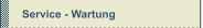 Service - Wartung 